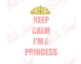 Behåll lugnet Jag är en prinsessa SVG, behåll lugnet svg, behåll lugnet, jag är en prinsessa, prinsesssvg, jag är en prinsessa svg, svg, meme, svg-filer för Cricut