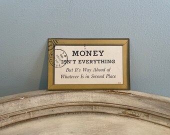 Vintage Postcard ~ Money Isn't Everything ~ Humorous Card
