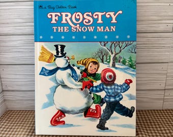 Vintage Children's Book: Frosty the Snowman, A Big Golden Book, 1950