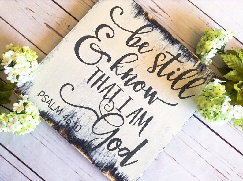 Be Still and Know That I Am God Bible Verse Wall Art Be Still Etsy