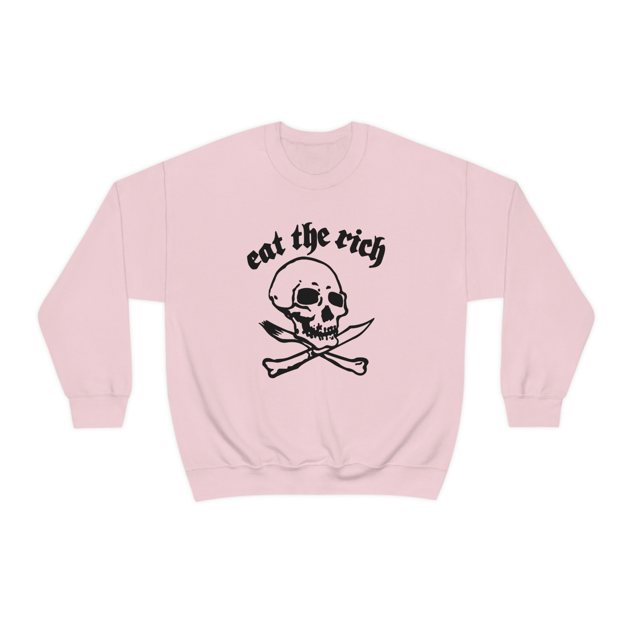 Discover Eat The Rich Sweatshirt