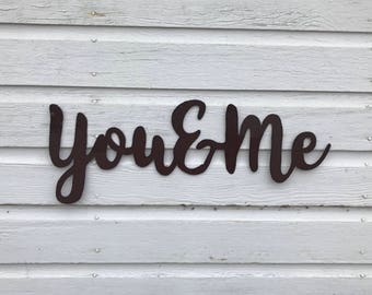 You and Me tin wall word / tin wall art / you and me / rusty tin wall words