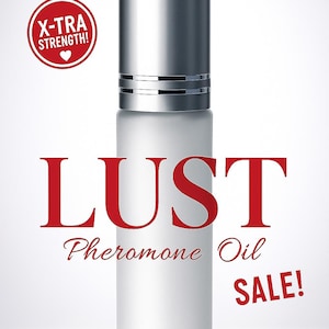 SALE! - LUST X-TRA Strength Pheromone Body Oil for Long Lasting Attraction! Alluring Scent, Easy Application, Perfume/Cologne