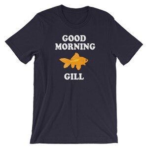 Good Morning Gill - What About Bob Quote - Unisex Shirt