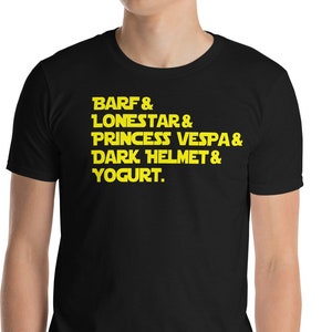 Barf And Lonestar And Princess Vespa and Dark Helmet and Yogurt -  Unisex T-Shirt
