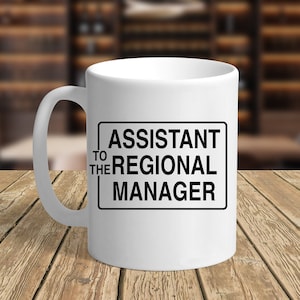 Assistant To The Regional Manager - Funny 11 oz Mug