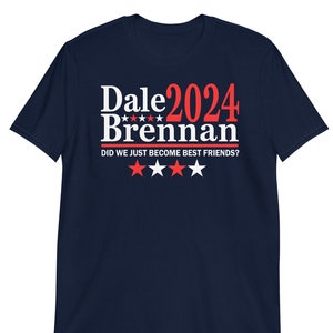 Dale Brennan 2024 Election Parody Movie Quote Unisex T-Shirt