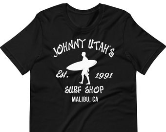 Johnny Utah's Surf Shop - Unisex T-Shirt