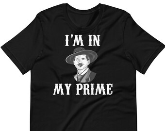 I'm In My Prime - Unisex T-Shirt