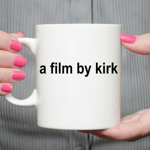 A Film By Kirk 11 oz Mug