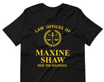 Law Offices Of Maxine Shaw, Living Single, Lawyer, Attorney, tv show, 90s, 90s tv, Gifts For Lawyers, Unisex T-Shirt