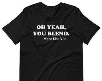 Oh Yeah You Blend - Unisex T-Shirt