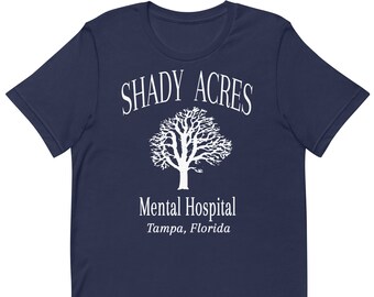 Shady Acres psychiatrisch ziekenhuis - T-shirt uniseks