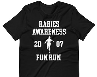 Rabies Awareness Fun Run - Unisex T-Shirt