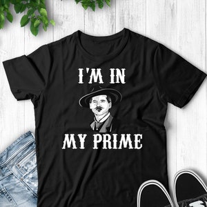 I&#39;m In My Prime - Unisex T-Shirt