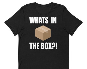 Whats In The Box?! Unisex T-Shirt