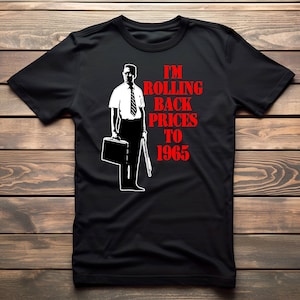 Ich rolliere die Preise auf das Jahr 1965 zurück Unisex T-Shirt