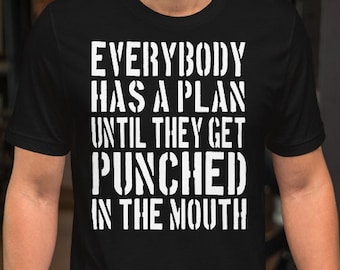 Everyone Has A Plan Until They Get Punched In The Etsy Uk