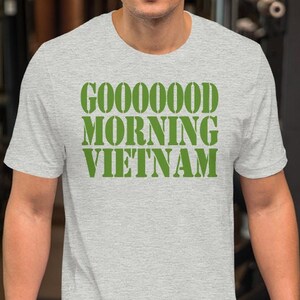 Goooood Morning Vietnam - Unisex T-Shirt
