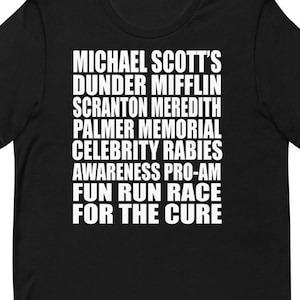 Michael Scott&#39;s Rabies Awareness Fun Run - Unisex T-Shirt