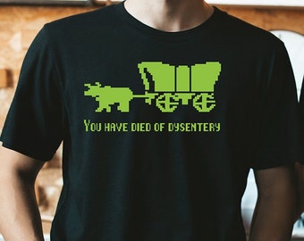 Vous êtes mort de dysenterie - T-shirt unisexe - 100 % coton