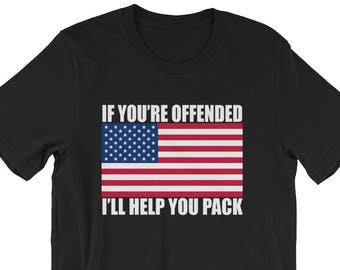 If You're Offended I'll Help You Pack
