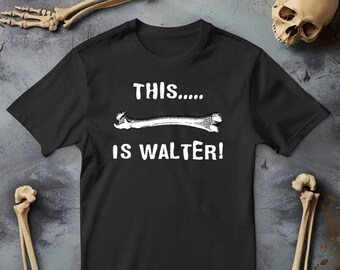 Este es Walter - Camiseta unisex