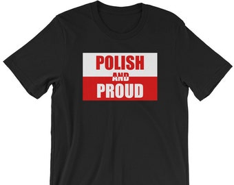 Polish And Proud - Poland - Unisex T-Shirt