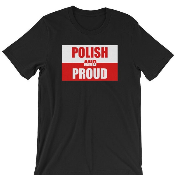 Polish And Proud - Poland - Unisex T-Shirt