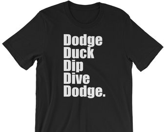 Dodge Duck Dip Dive Dodge - Unisex T-Shirt