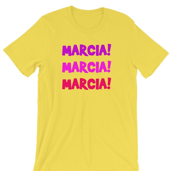 Marcia! Marcia! Marcia! Unisex T-Shirt