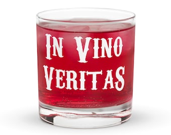 In Vino Veritas Whiskey Glass - Doc Holliday Quote From The Western movie Tombstone - 10.5 oz