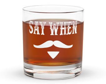 Say When - Tombstone Whiskey Glass With Doc Holliday Movie Quote - 10.5 oz