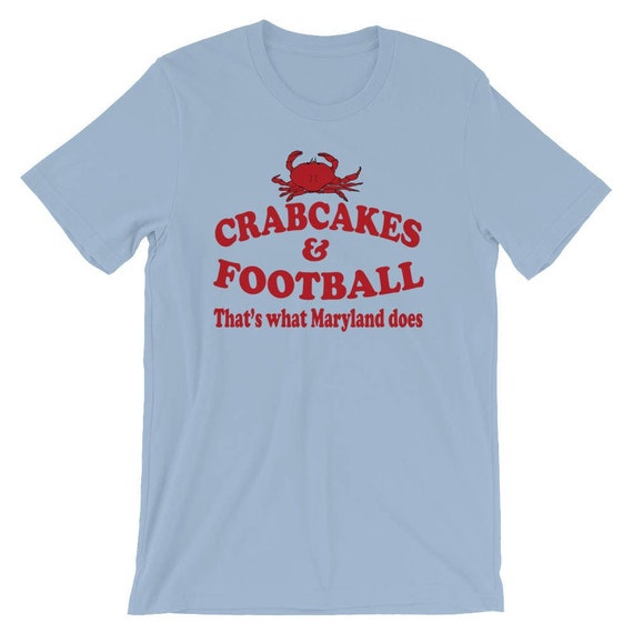 Crabcakes and Football That's What Maryland Does Unisex Etsy
