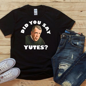 Hast du Yutes gesagt? Unisex T-Shirt