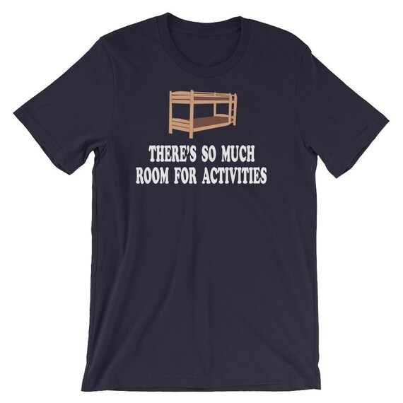 There's So Much Room For Activities Brothers T Shirts There's So Much Room For Activities Brothers T Shirts