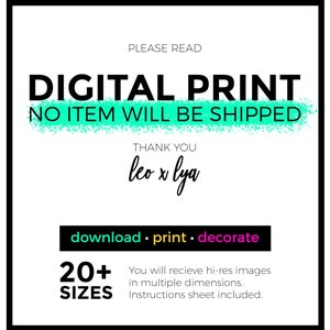 Puede incluir: Gr&aacute;fico de impresi&oacute;n digital con el texto "DIGITAL PRINT" en negro, "NO ITEM WILL BE SHIPPED" en blanco con fondo verde turquesa, "THANK YOU" en negro, "leo x lya" en negro, "download print decorate" en rosa, "20+ SIZES" en negro y "You will recieve hi-res images in multiple dimensions. Instructions sheet included." en negro.