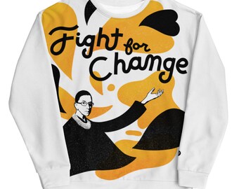 RBG Fight For Change Sweater / Ruth Bader Ginsburg / Dissent / Feminism / Strong Women / Feminist Gift