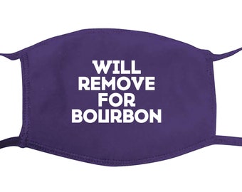 Will Remove for Bourbon Face Covering Mask