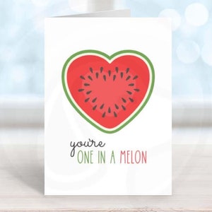 Afdrukbare kaart You're One In A Melon, Moederdagkaart, blanco kaart Teacher Appreciation Week, verjaardagskaart watermeloen - 2 maten