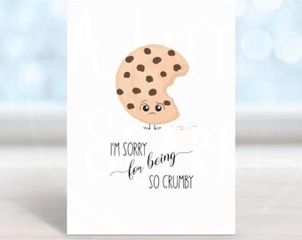 Printable I'm Sorry Apology Card, Cute I'm Sorry For Being So Crumby Cookie Card, Food Pun Apology Card for Him or Her Instant Download
