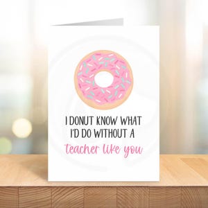 Lehrer Wertschätzung Woche druckbare Karte, 5 x 7 Donut weiß, was ich Karte für Lehrer, Rosa Donut Food Pun Karte für Lehrer tun würde