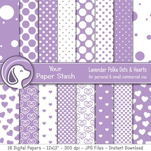 May include: Set of 16 digital papers featuring lavender polka dots and hearts patterns. The papers are 12 inches by 12 inches and 300 dpi. They are available as JPG files and are for personal and small commercial use. "Your Paper Stash" is written on a banner across the top of the image.