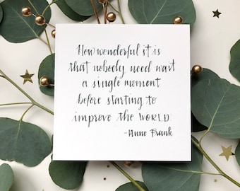 Anne Frank Quote Greeting Card, Hand Lettered Cotton Paper