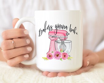 Bakers Gonna Bake - food mixer mug - cookier - christmas coffee cups - gifts for bakers