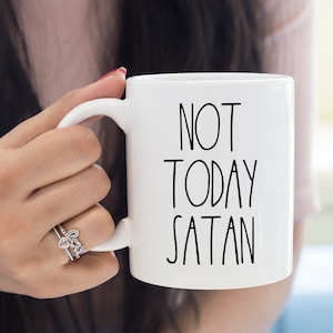 Not today satan cup - Rae Dunn Inspired Mug - Mugs with sayings - Pride Mug - Pride Gifts - Funny Coffee Mug - Funny Gift