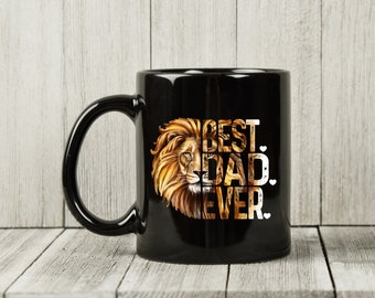 Lion Best Dad Ever Mug - Fathers day gift - dad mugs - black coffee cups - birthday gifts for dad