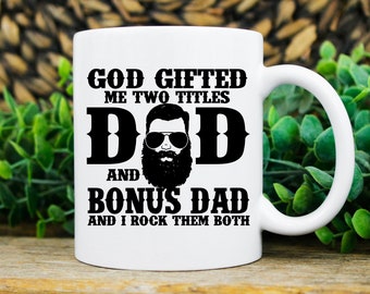 Bonus Dad Mug - Step Dad Gifts - Father's day gift ideas - gift for step dad - birthday - coffee cups - mugs with sayings - from us to dad