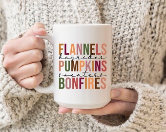 Fall mug - Fall Decor - Flannels Hayrides Pumpkins Sweaters Bonfires Coffee Cup - October gifts