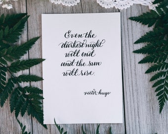 Victor Hugo Quote Calligraphy Sign Darkest Night Will End Sun Will Rise Quote Handwritten Sign Inspiring Quote Positive Gift Idea Positivity